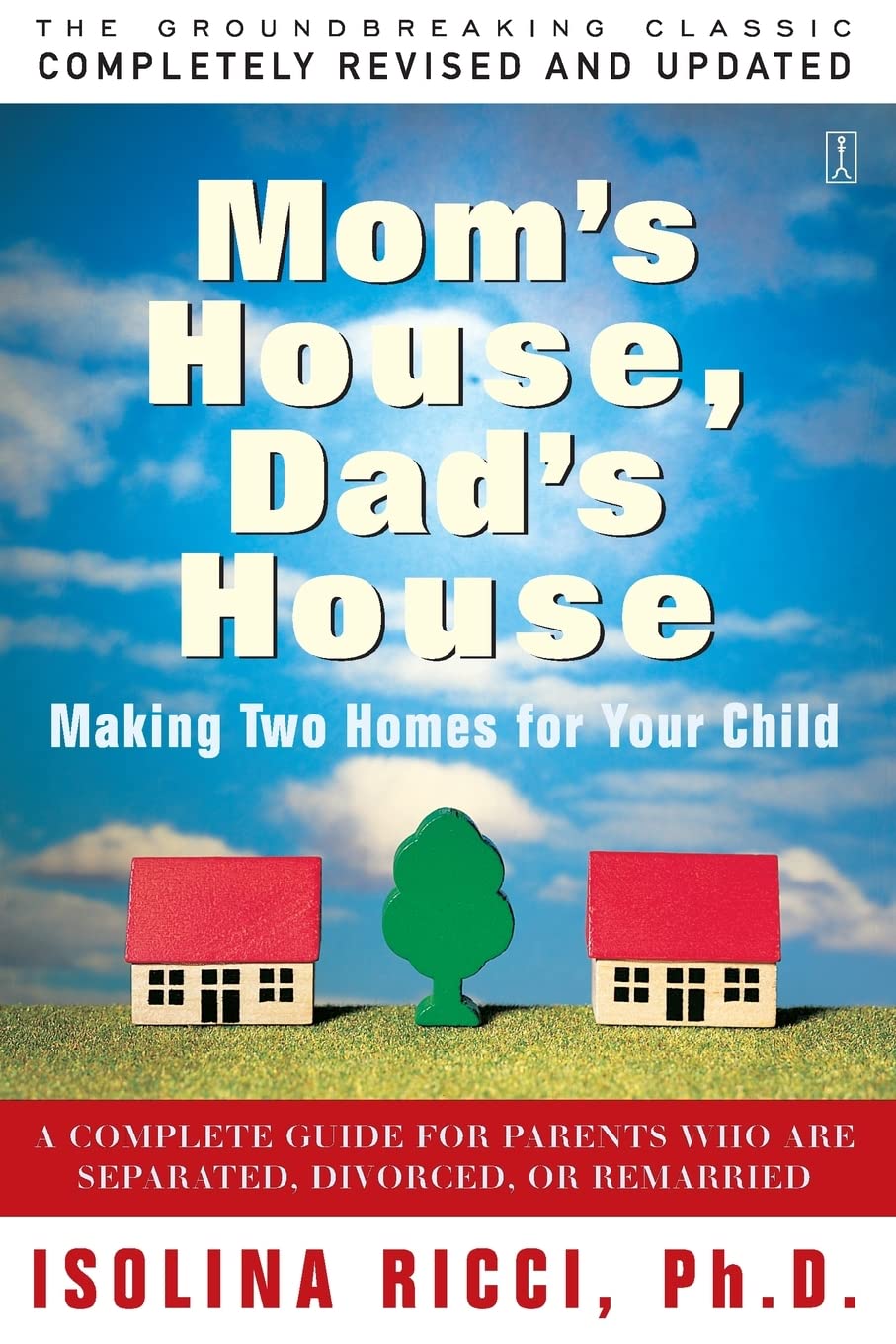 Mom's House Dad's House